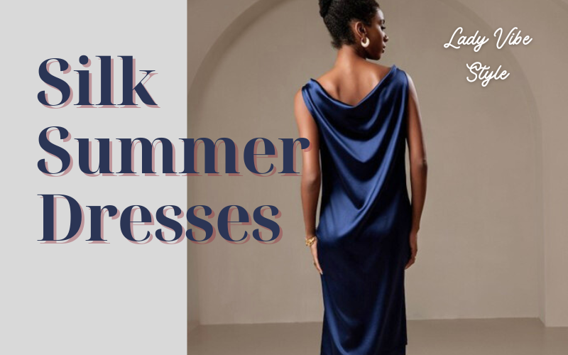 Read more about the article Silk Summer Dresses: Stay Cool & Elegant in +30°C Heat