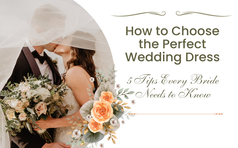 Read more about the article How to Choose the Perfect Wedding Dress: 5 Tips Every Bride Needs to Know