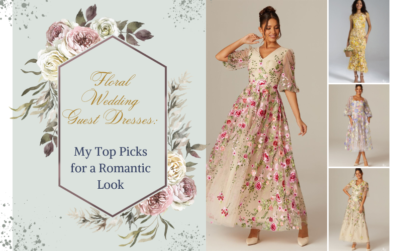Read more about the article Floral Wedding Guest Dresses: My Top Picks for a Romantic Look 2025