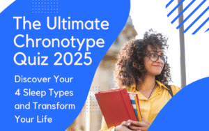 Read more about the article The Ultimate Chronotype Quiz 2025: Discover Your 4 Sleep Types and Transform Your Life