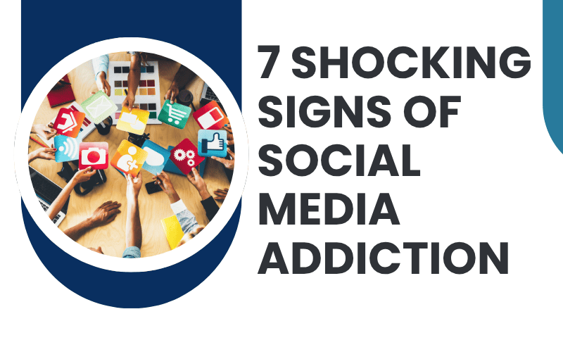 Read more about the article 7 Shocking Signs of Social Media Addiction: The Ultimate Guide to Breaking Free and Reclaiming Your Life