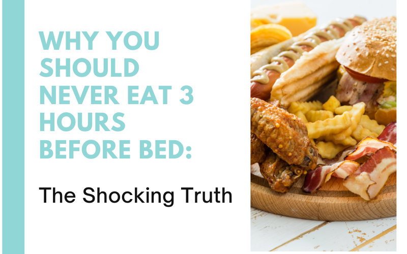 Read more about the article Why You Should Never Eat 3 Hours Before Bed: The Shocking Truth
