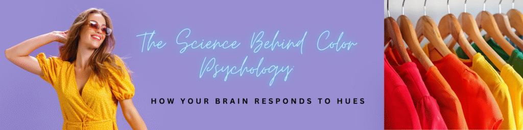 The psychology of color