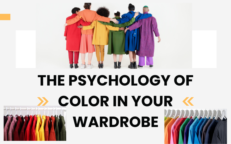 You are currently viewing The Psychology of Color in Your Wardrobe: 7 Powerful Ways Different Hues Affect Your Mood and Others’ Perceptions