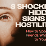 8 Shocking Hidden Signs of Hostility: How to Spot Fake Friends Who Smile to Your Face